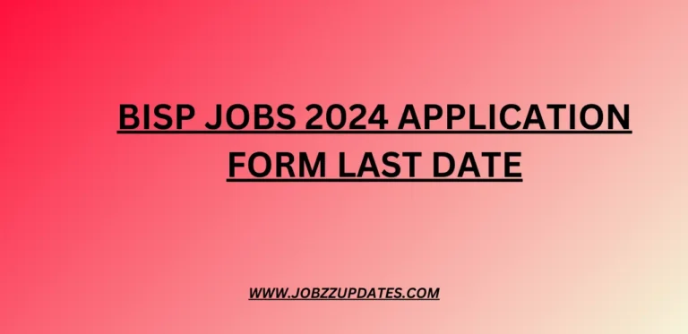 BISP Jobs 2024 Application Form Last Date